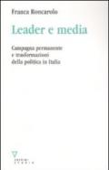 Leader e media. Campagna permanente e trasformazioni della politica in Italia