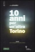 Dieci anni per un'altra Torino 2009. Decimo rapporto annuale su Torino