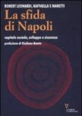 La sfida di Napoli. Capitale sociale, sviluppo e sicurezza