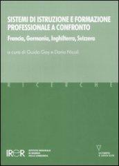 Sistemi di istruzione e formazione professionale a confronto. Francia, Germania, Inghilterra, Svizzera