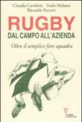 Rugby: dal campo all'azienda. Oltre il semplice fare squadra