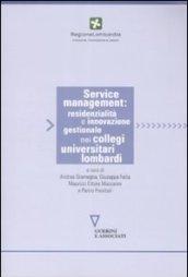 Service management, residenzialità e innovazione gestionale nei collegi universitari lombardi