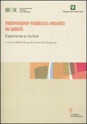 Partnership pubblico-privato in sanità. Esperienze e risultati