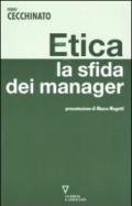 Etica. La sfida dei manager