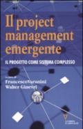 Il project management emergente. Il progetto come sistema complesso