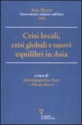 Crisi locali, crisi globali e nuovi equilibri in Asia. Asia Maior 2008
