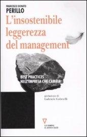 L'insostenibile leggerezza del management. Best practices nell'impresa che cambia