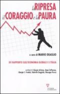 La ripresa, il coraggio e la paura. 15º rapporto sull'economia globale e l'Italia