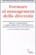 Formare al management della diversità. Nuove competenze e apprendimenti nell'impresa