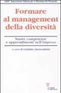 Formare al management della diversità. Nuove competenze e apprendimenti nell'impresa