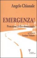 Emergenza! Protezione civile e democrazia