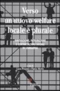 Verso un nuovo welfare locale e plurale. Innovazione, integrazione e contrattazione sociale in Lombardia