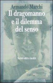 Il dragomanno e il dilemma del senso. Scritti editi e inediti