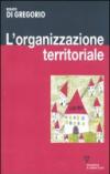 L'organizzazione territoriale