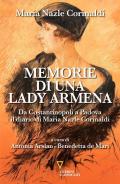 Memorie di una lady armena. Da Costantinopoli a Padova, il diario di Maria Nazle Corinaldi