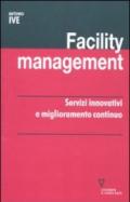 Facility management. Servizi innovativi e miglioramento continuo