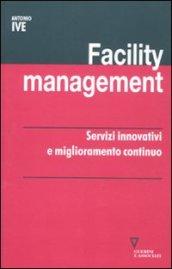 Facility management. Servizi innovativi e miglioramento continuo