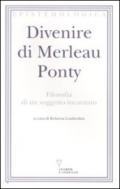 Divenire di Merleau Ponty. Filosofia di un soggetto incarnato