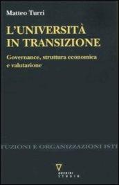 Università in transizione. Governance, struttura economica e valutazione