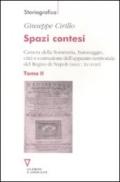 Spazi contesi. Camera della Sommaria, baronaggio, città e costruzione dell'apparato territoriale del Regno di Napoli (secc. XV-XVIII): 2