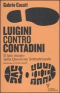 LUIGINI CONTRO CONTADINI