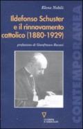 Ildefonso Schuster e il rinnovamento cattolico (1880-1929)