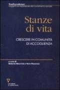 Stanze di vita. Crescere in comunità di accoglienza