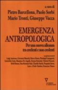 Emergenza antropologica. Per una nuova alleanza tra credenti e non credenti