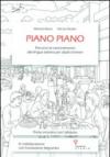 Piano piano. Percorso di avvicinamento alla lingua italiana per adulti stranieri