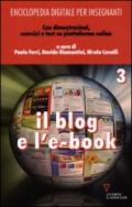 Enciclopedia digitale per insegnanti. Con aggiornamento online. 3.Il blog e l'e-book