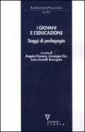 I giovani e l'educazione. Saggi di pedagogia