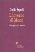 L' inverno di Monti. Il bisogno della politica