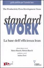 Standard work. La base dell'efficienza lean