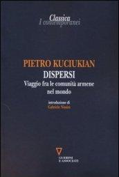 Dispersi. Viaggio fra le comunità armene nel mondo