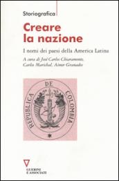 Creare la nazione. I nomi dei paesi della America Latina