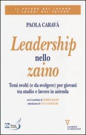 Leadership nello zaino. Temi svolti (e da svolgere) per giovani tra studio e lavoro in azienda