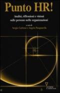 Punto HR! Analisi, riflessioni e visioni sulle persone nelle organizzazioni