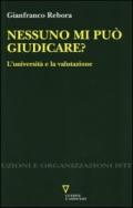 Nessuno mi può giudicare? L'università e la valutazione