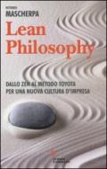 Lean philosophy. Dallo zen al metodo Toyota per una nuova cultura d'impresa