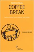 Coffee break. Trenta racconti per il lusso di una pausa