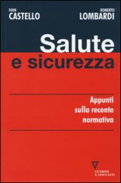 Salute e sicurezza. Appunti sulla recente normativa