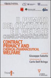 Il primato del contratto e il Welfare chimico-farmaceutico. Ediz. italiana e inglese