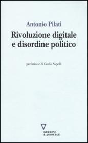 Rivoluzione digitale e disordine politico