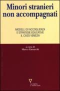 Minori stranieri non accompagnati. Modelli di accoglienza e strategie educative: il caso Venezia