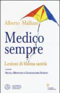 Medico sempre. Lezioni di buona sanità
