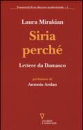 Siria perché. Lettere da Damasco