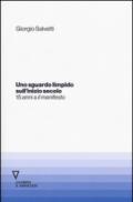 Uno sguardo limpido sull'inizio secolo. Quindici anni a «il manifesto»