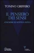 Il pensiero dei sensi. Atmosfere ed estetica patica