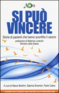 Si può vincere. Storie di pazienti che hanno sconfitto il cancro