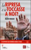 La ripresa, e se toccasse a noi? 20º rapporto sull'economia globale e l'Italia (1996-2015)